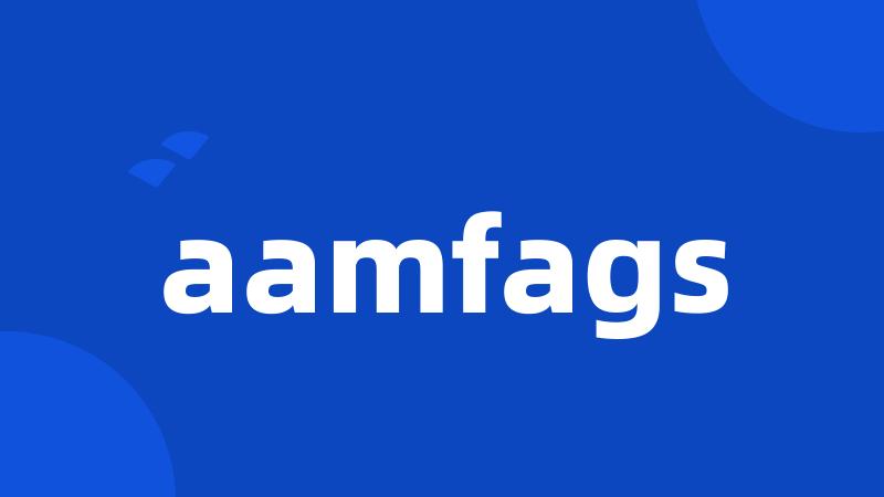 aamfags