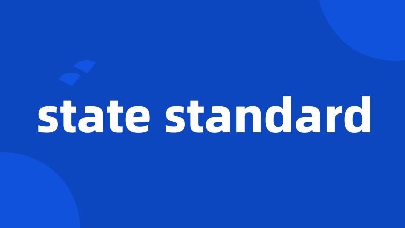 state standard