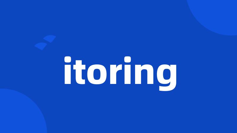 itoring