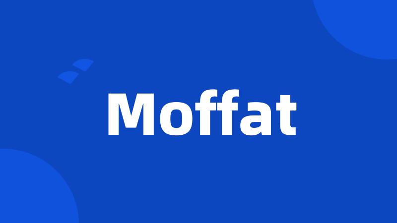 Moffat