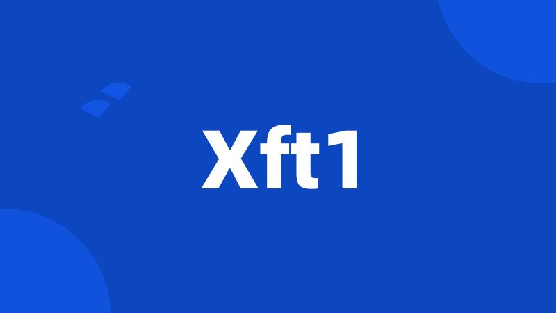 Xft1