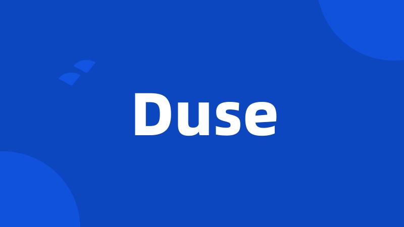 Duse