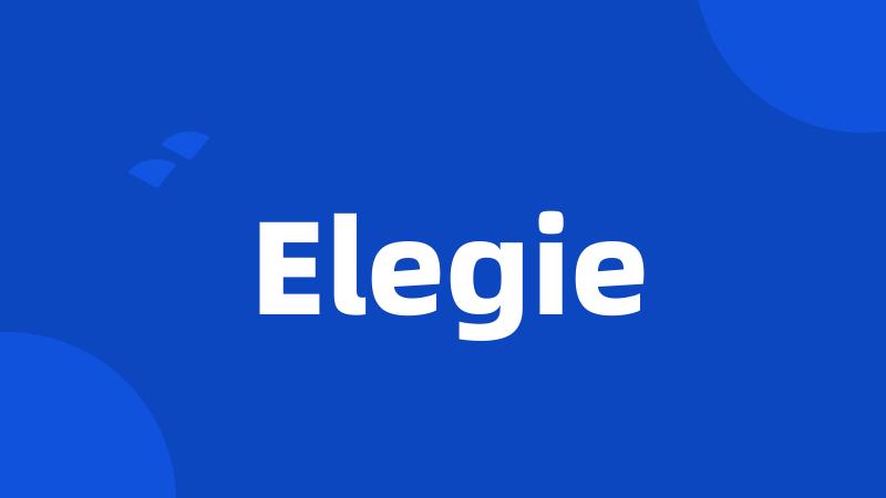 Elegie