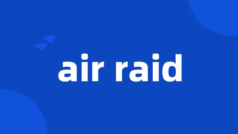 air raid