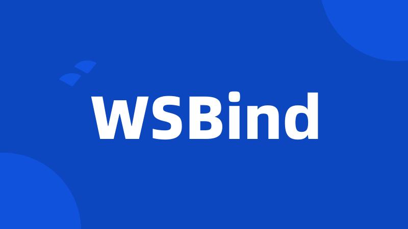 WSBind