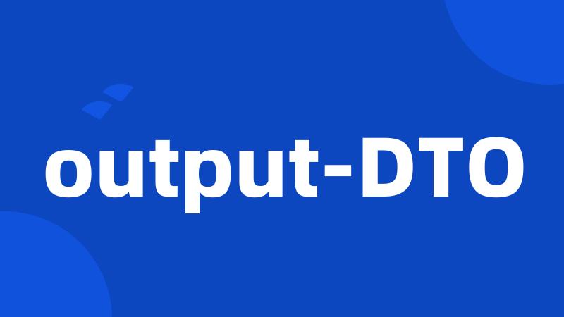 output-DTO