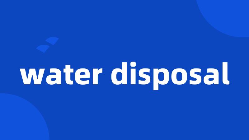 water disposal