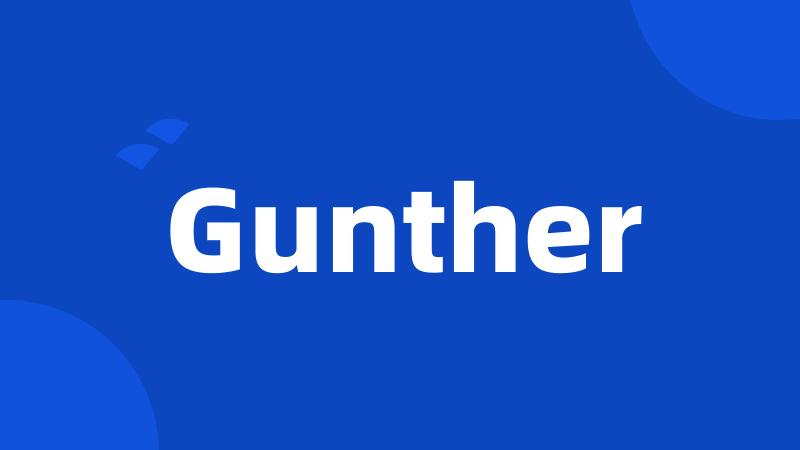 Gunther