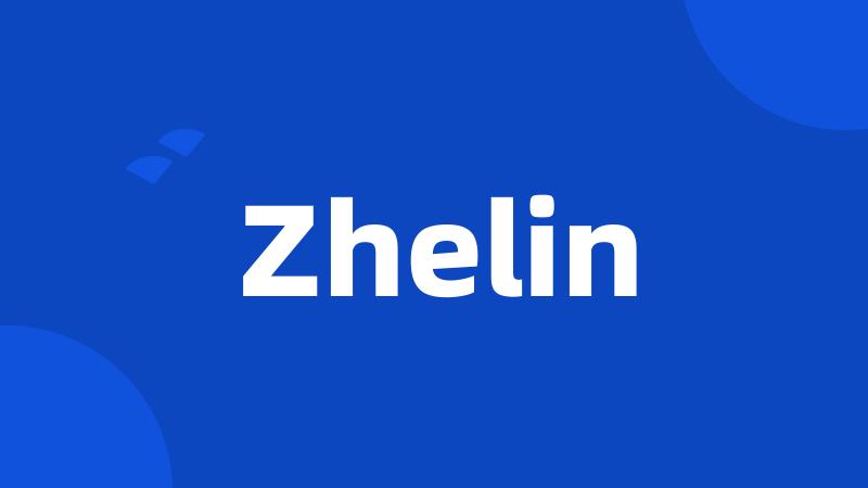 Zhelin