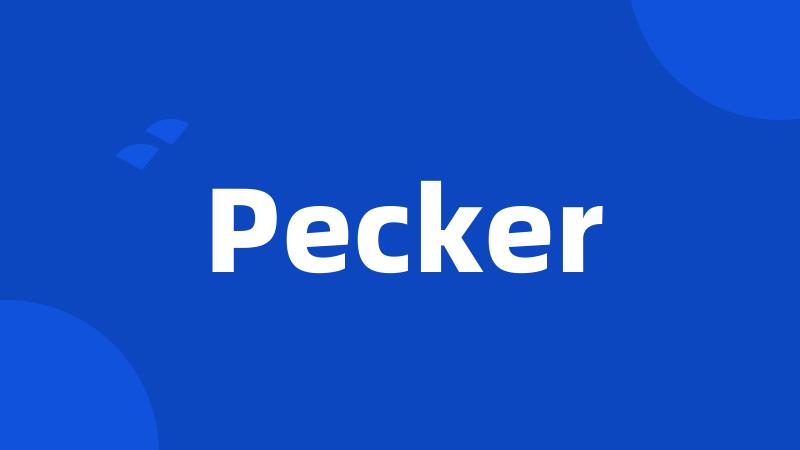 Pecker