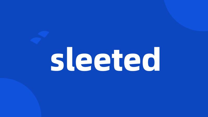 sleeted