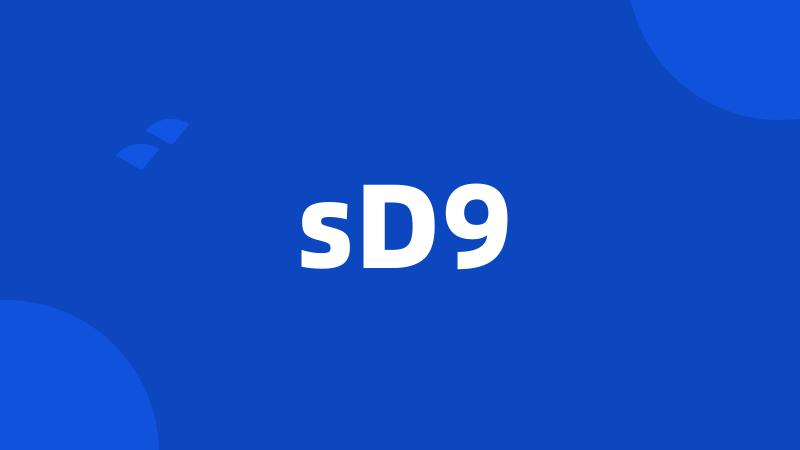 sD9