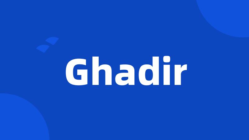 Ghadir