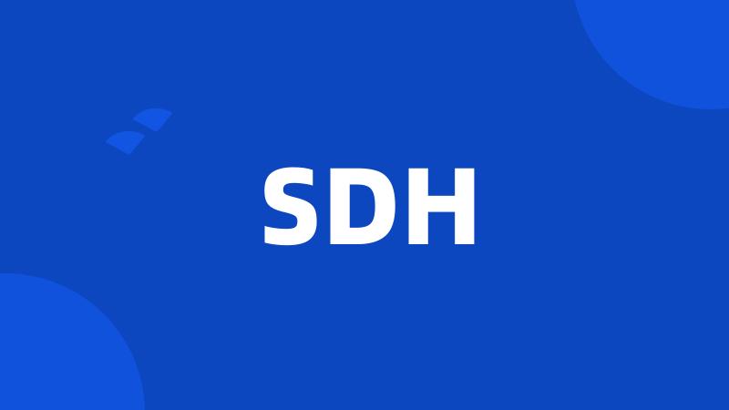 SDH