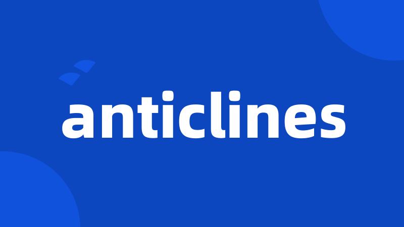 anticlines