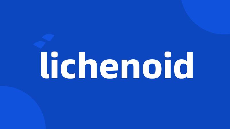 lichenoid