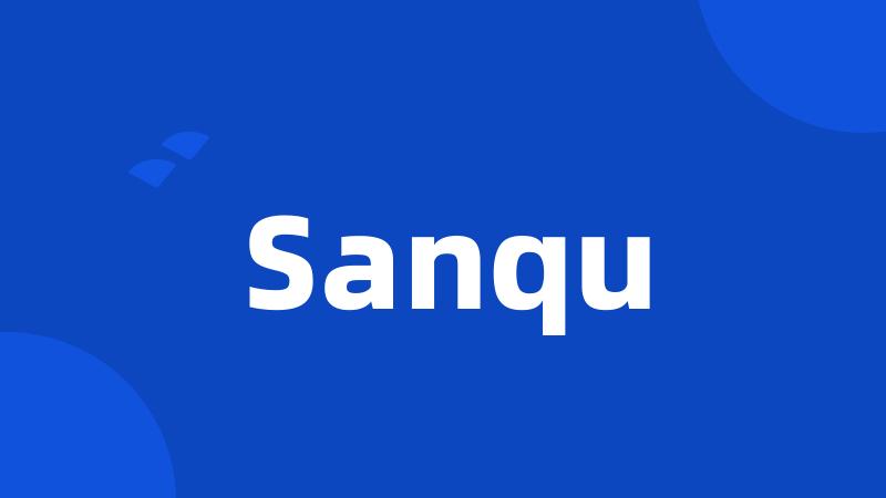 Sanqu