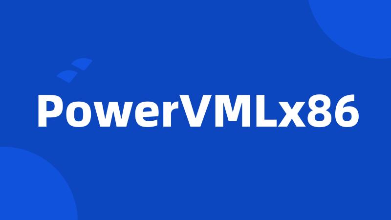 PowerVMLx86