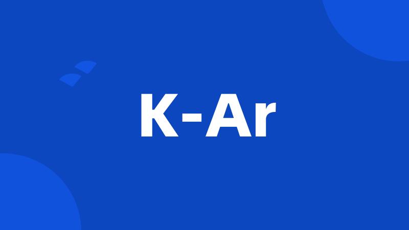 K-Ar