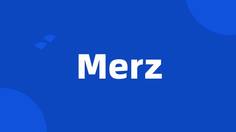 Merz