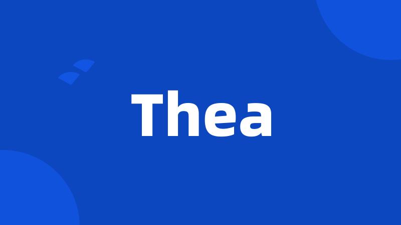 Thea