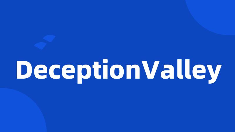 DeceptionValley