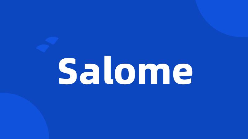 Salome