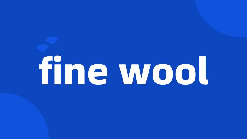 fine wool