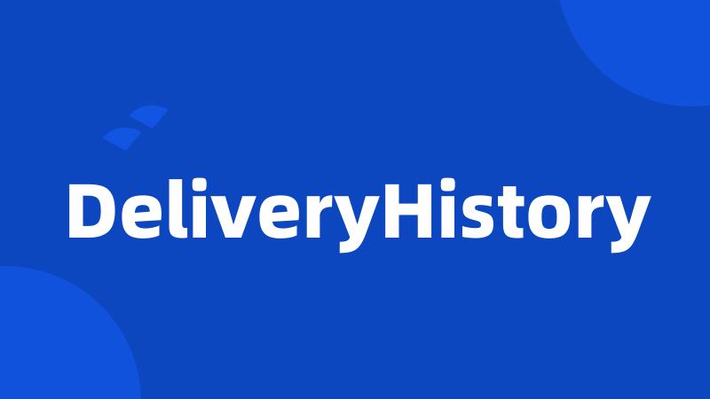 DeliveryHistory