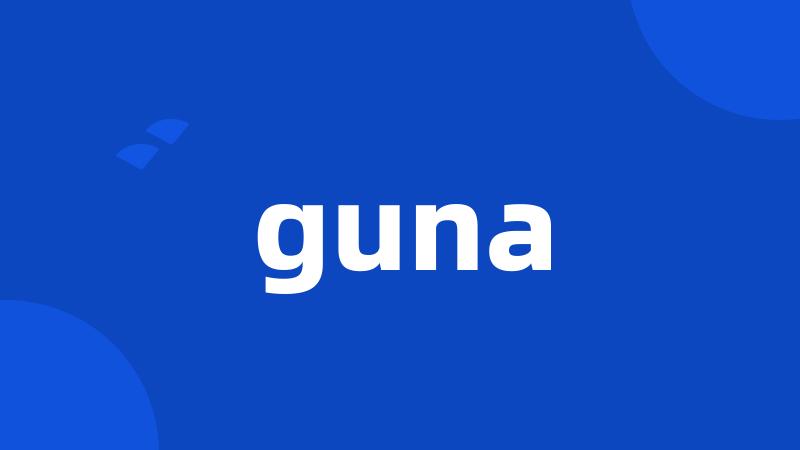 guna