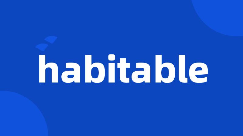 habitable