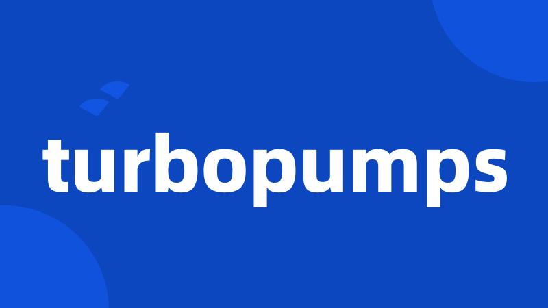 turbopumps