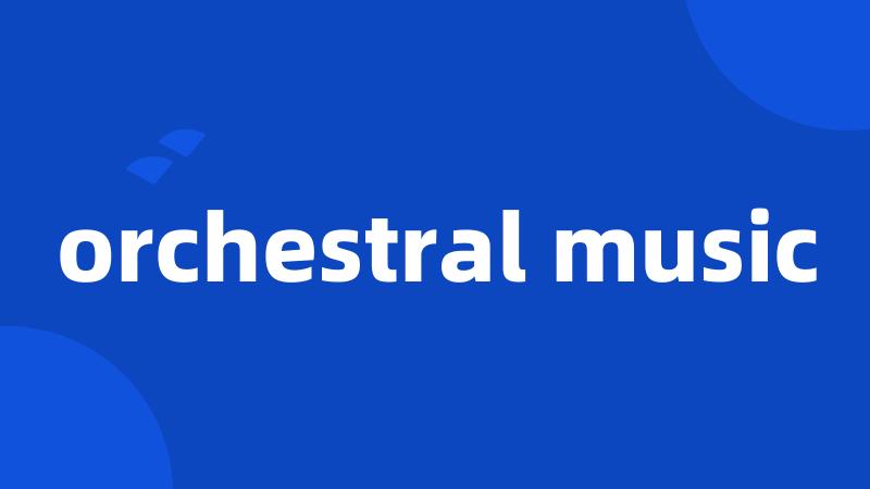 orchestral music