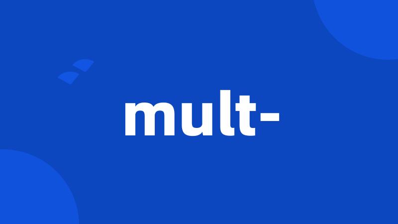 mult-