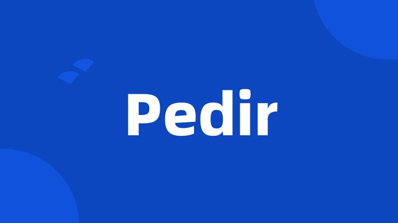 Pedir