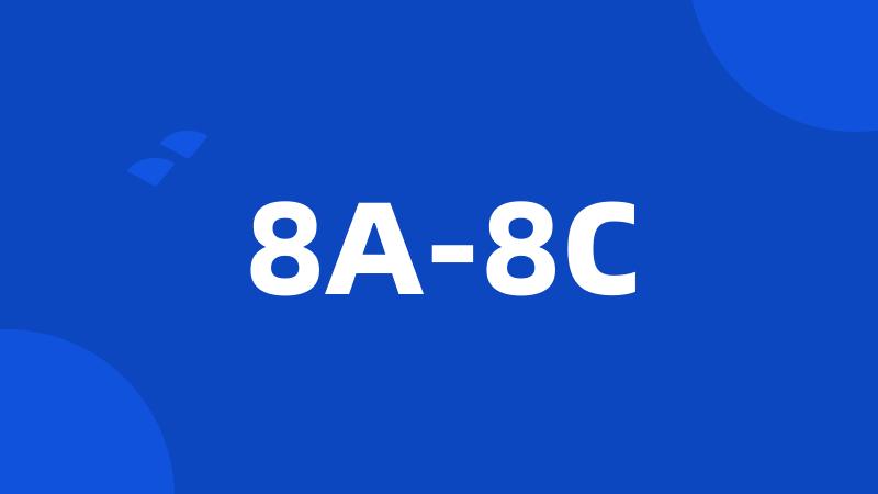 8A-8C