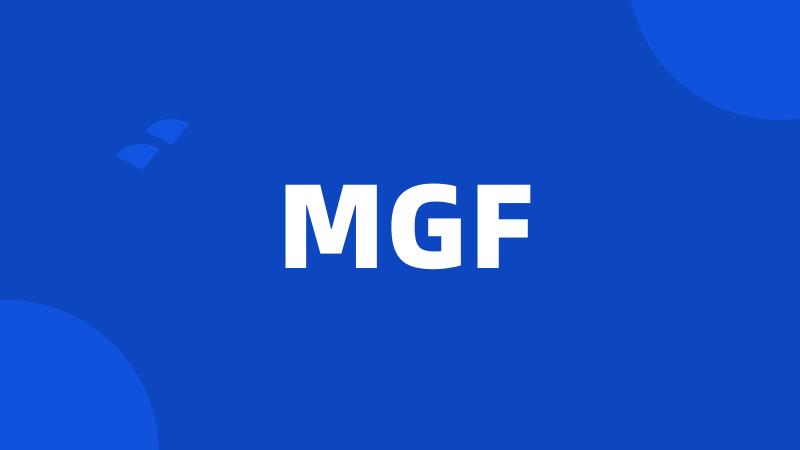 MGF