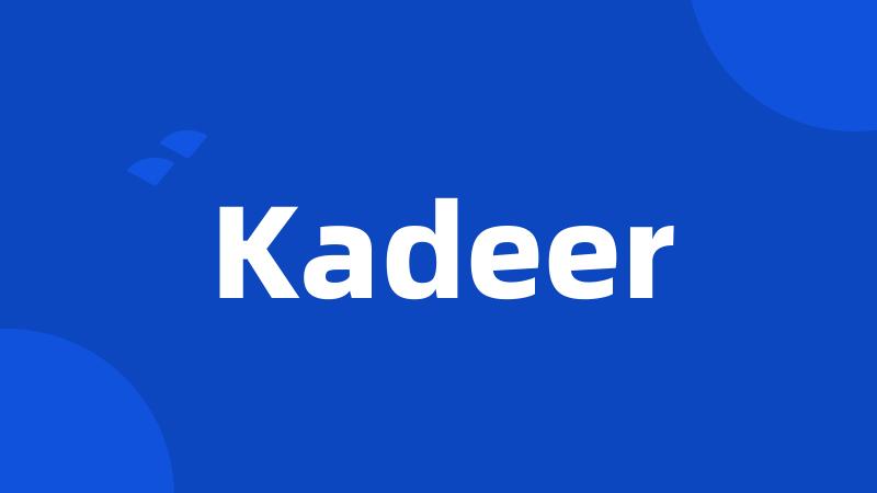 Kadeer