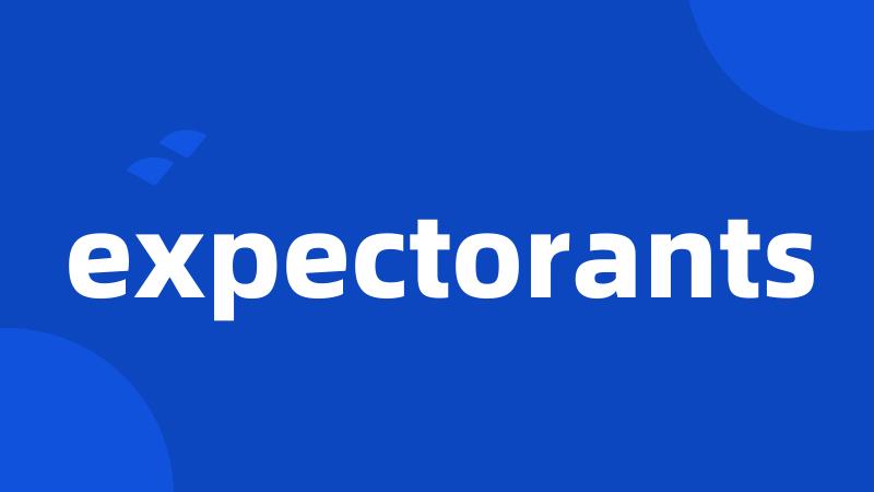 expectorants