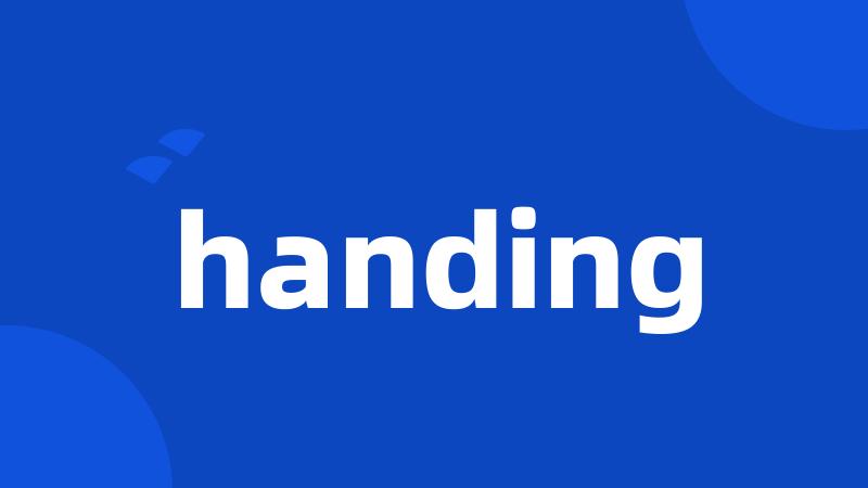 handing