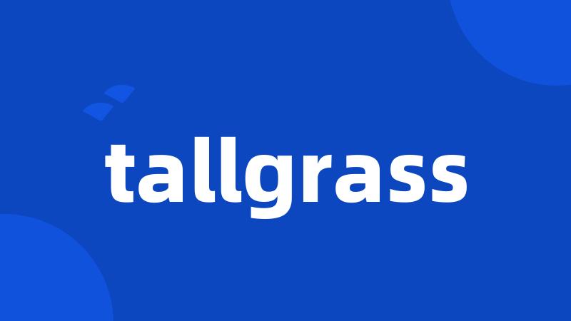 tallgrass