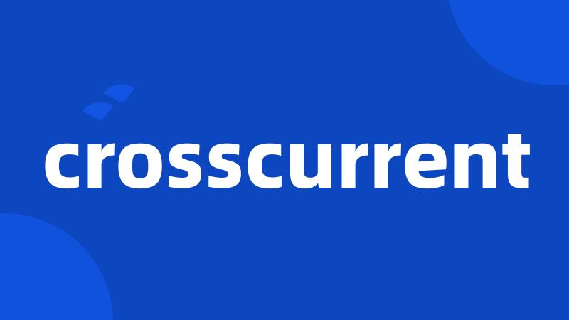 crosscurrent