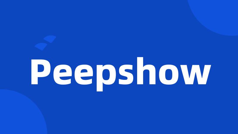 Peepshow