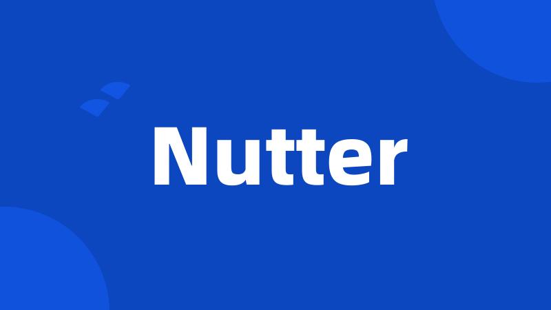 Nutter