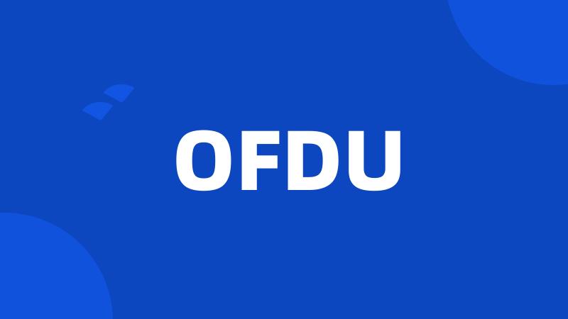 OFDU