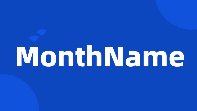 MonthName