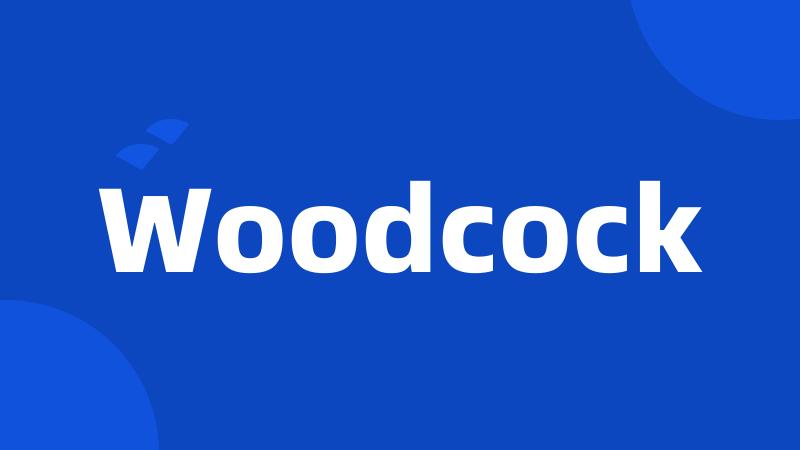 Woodcock