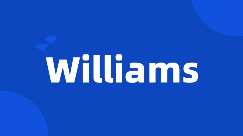 Williams