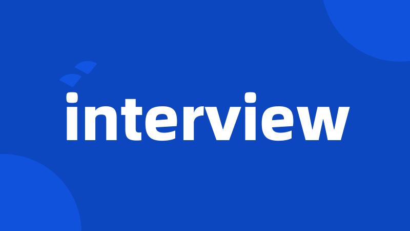 interview