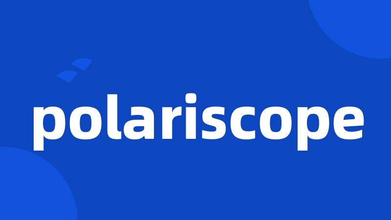 polariscope